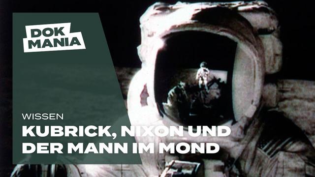 Kubrick, Nixon und der Mann im Mond (Doku) - ganzer Film auf Deutsch