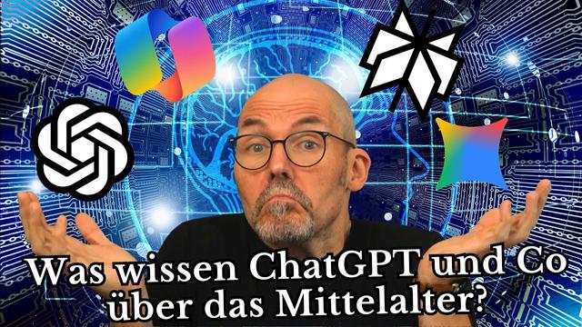Was wissen ChatGPT und Co über das Mittelalter?