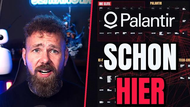 Palantir ist schon hier. Ich hab die ganze Akte gebaut.