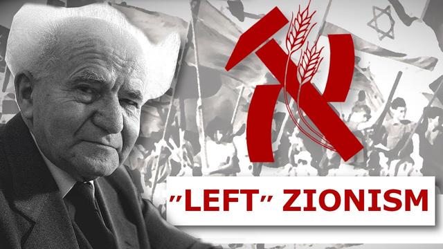 The Myth of progressive Zionism: A History of how "Socialist" Zionists justify Colonialism