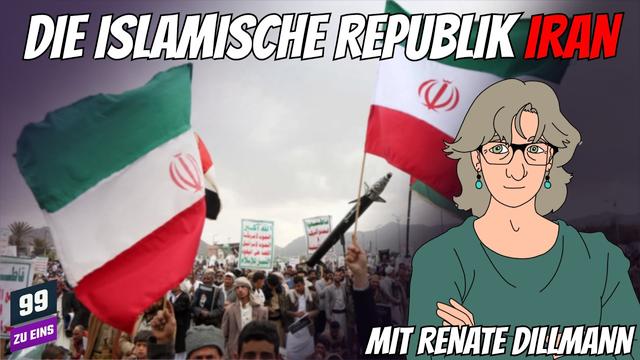 Die Islamische Republik Iran mit Renate Dillman - 99 ZU EINS