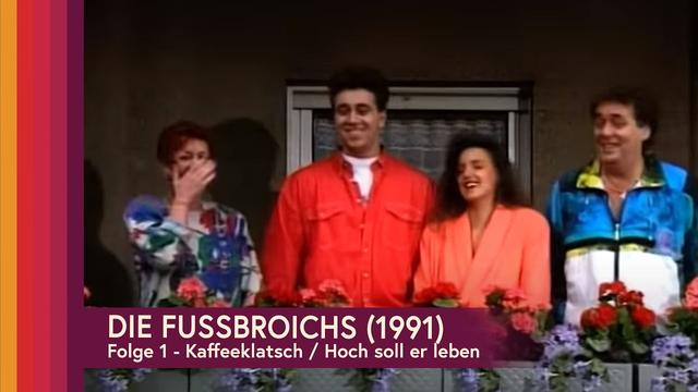 ☕ Die Fussbroichs – S1E1: Kaffeeklatsch / Hoch soll er leben | Kult-Doku (1991) | Ganze Folge