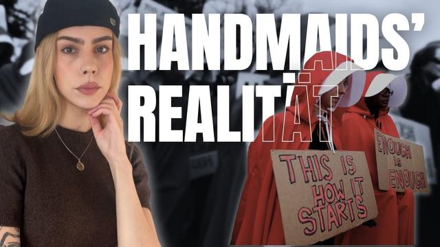 "The Handmaid’s Tale" war nie nur Fiktion | VIDEO ESSAY