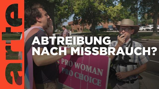 USA: Keine Abtreibung nach Missbrauch | ARTE Reportage