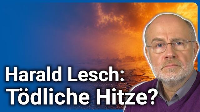 Hitze: Grenzen der Kühlung • Warum Hitzewellen lebensgefährlich werden | Harald Lesch & Axel Kleidon
