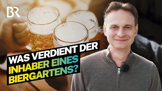 Mit 25 schon Chef von 25 Leuten: So viel verdient ein Biergartenbesitzer I Lohnt sich das? | BR