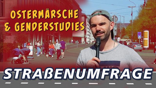 Ostermärsche und Genderstudies - Straßenumfrage