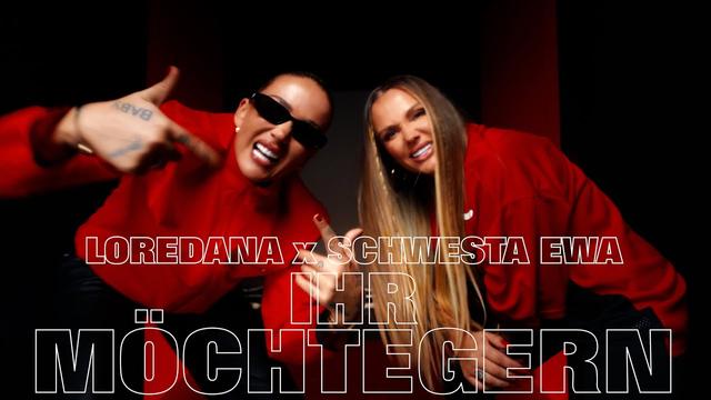 LOREDANA x SCHWESTA EWA - IHR MÖCHTEGERN (Prod. by ROB, LAF, CHEKAA & Eliel)