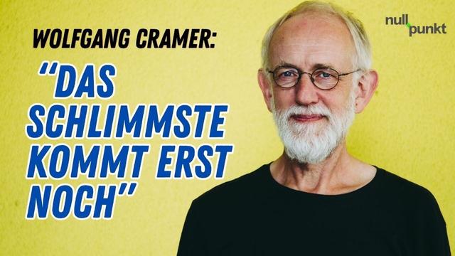 Klimaforscher Wolfgang Cramer: „Das Schlimmste kommt erst noch.“