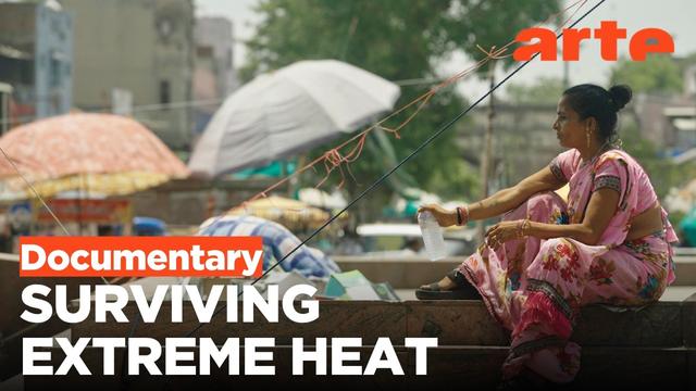 India: Life at 50 Degrees | ARTE.tv Documentary