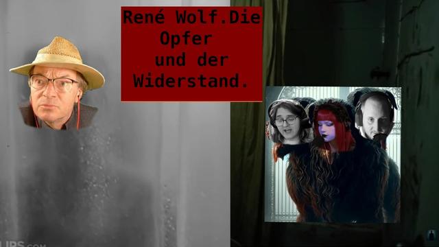 René Wolf Die Opfer und der Widerstand