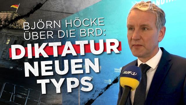 Thüringens AfD-Chef Höcke: „Die BRD ist eine Diktatur neuen Typs“