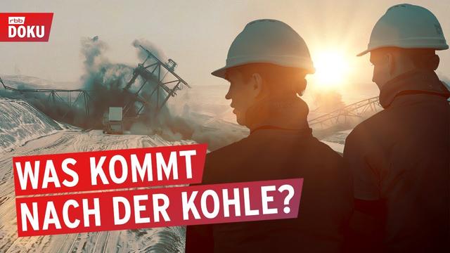 Kohleland ist abgebrannt - Was wird aus der Lausitz? | Reportage