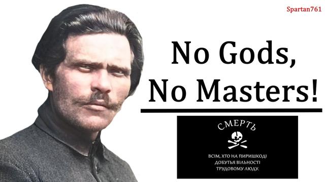 Nestor Makhno: Mother Anarchy's Finest Son