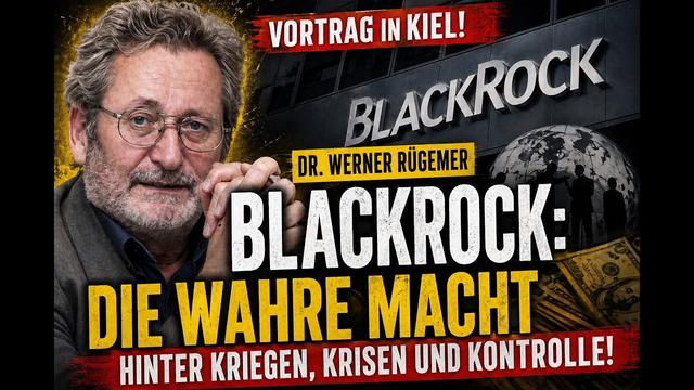 BlackRock enthüllt! Dr. Werner Rügemer zeigt, wie Merz und die Finanzmacht die Politik steuern.