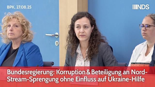 Bundesregierung: Korruption & Beteiligung an NordStream-Sprengung ohne Einfluss auf Ukraine-Hilfe