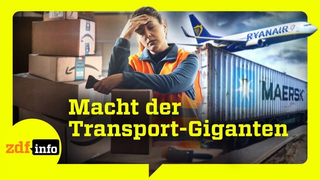 Amazon, Maersk, Ryanair: Logistik-Konzerne außer Kontrolle? | ZDFinfo Doku