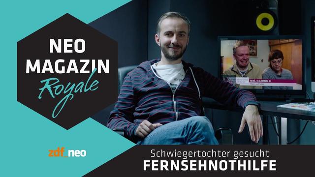 NEO MAGAZIN ROYALE-Fernsehnothilfe: Schwiegertochter gesucht #Verafake | Mit Jan Böhmermann - ZDFneo