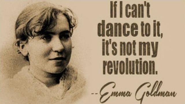 Emma Goldman - Rebellious woman - Anarchism