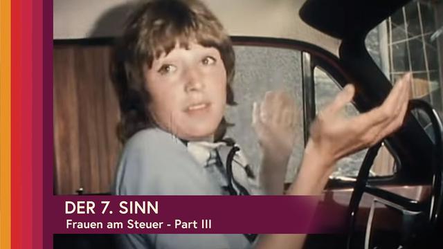 Der 7. Sinn - Frauen am Steuer - Part III