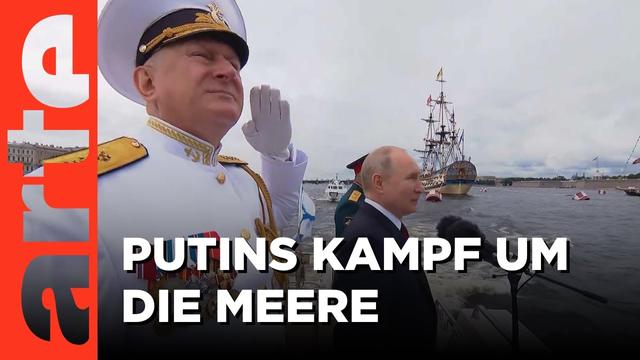 Russlands Seemacht - Die Strategie der fünf Meere | Doku HD | ARTE