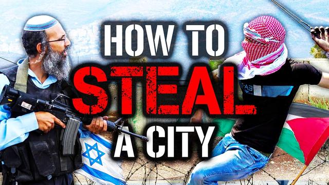 How to Steal a City | Hebron: Battle for the West Bank