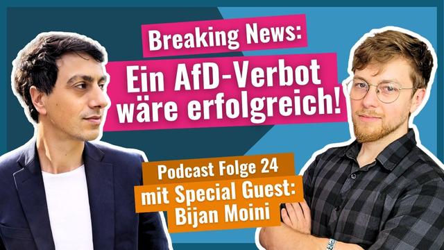 Volksverpetzer-Podcast Folge 24: Ein AfD-Verbot wäre erfolgreich - Special Episode mit Bijan Moini