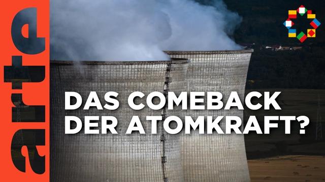Energie in Europa: Atomkraft - ja, bitte? | ARTE Europa - Die Woche