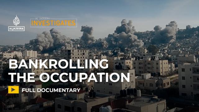 Complicit: How the West is Helping Israel Seize the West Bank | Al Jazeera Investigates