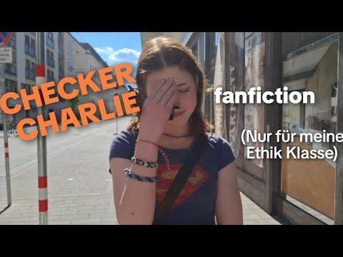 Checker Charlie, fanfiction (nur für meine Ethik Klasse)