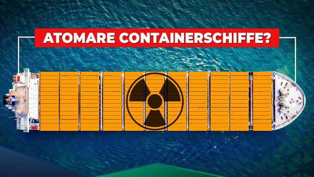Darum könnten Nukleare-Containershiffe bald real werden