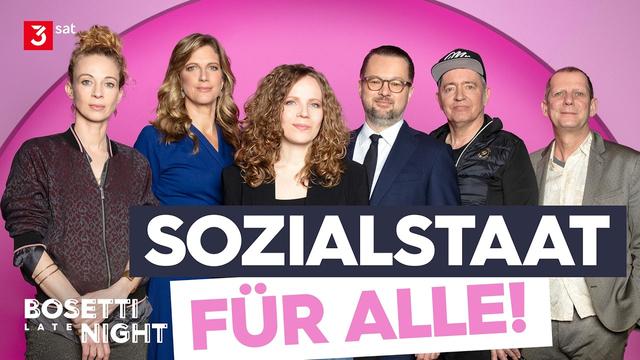 Milliardäre, Steuern & Sozialschmarotzer | BOSETTI LATE NIGHT mit Grebe, Göpel, Steinhaus, Nachtwey