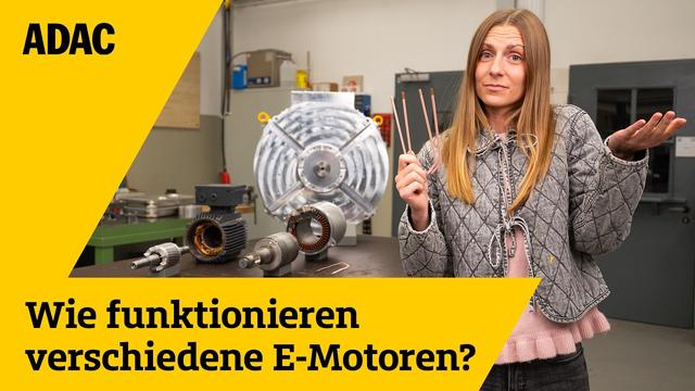 E-Motor: Wichtigsten Typen einfach erklärt | Unter Strom – Einfach Elektromobilität | 111 | ADAC
