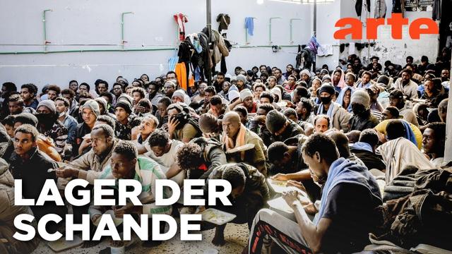 Europas Libyen-Deal | Doku HD Reupload | ARTE