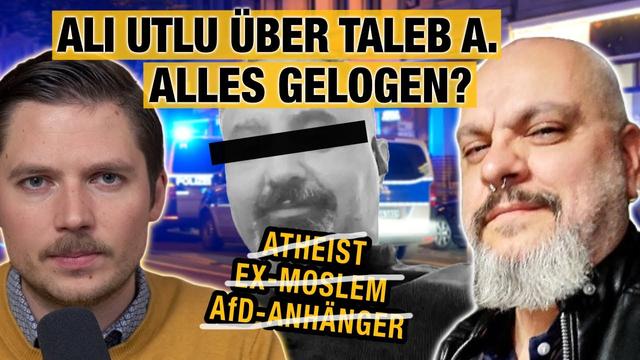 "Kein Ex-Muslim" - Ali Utlu über Taleb A. | Alles Lügen über Magdeburg?