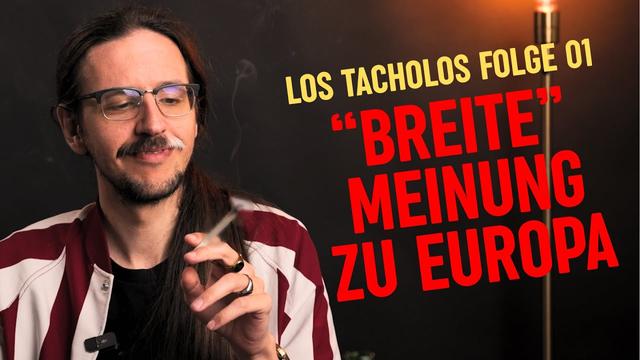 Europa retten und Geld verdienen? | LOS TACHOLOS | Folge 1 | feat. Lukas Diestel