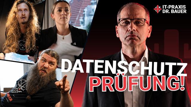 DATENSCHUTZPRÜFER FROM HELL | IT-Praxis Dr. Bauer