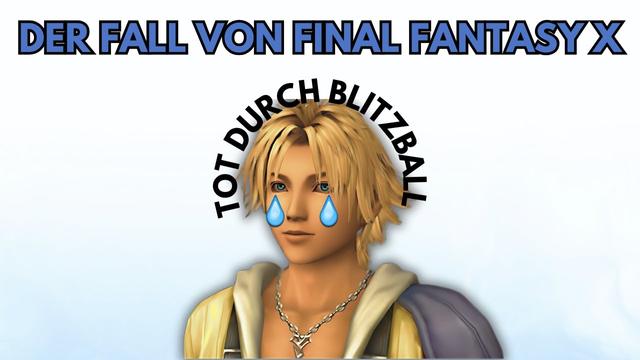 Wie Final Fantasy 10 für immer zerstört wurde