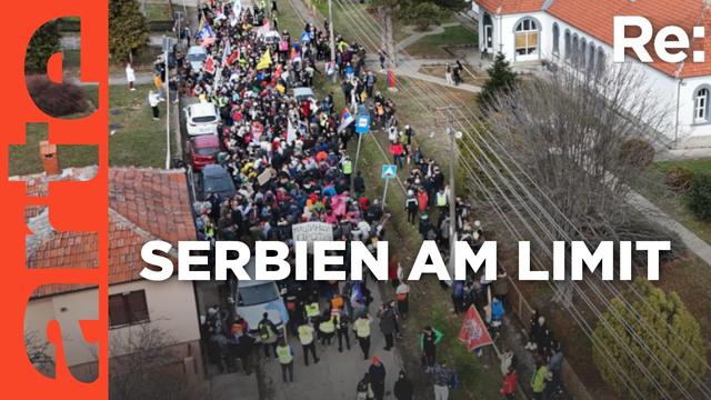 Aufstand gegen die Regierung in Serbien | ARTE Re: