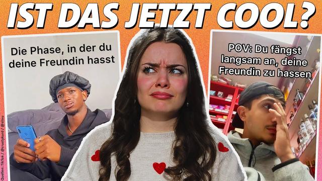 Wenn Männer ihre Freundin hassen