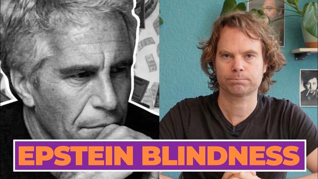 Your Brain Won't Let You See What Epstein Really Was - Barry's Economics