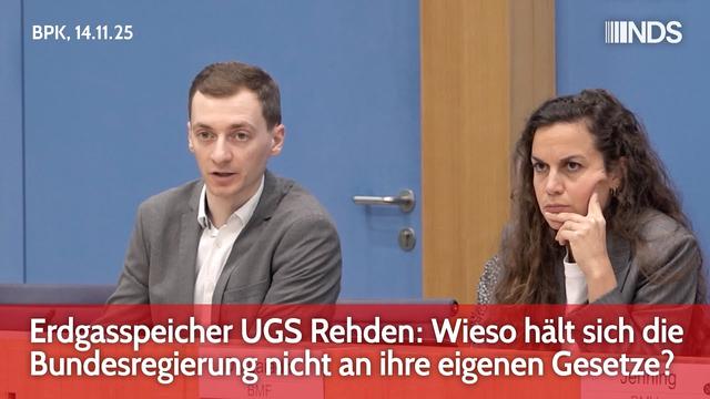 Erdgasspeicher UGS Rehden: Wieso hält sich die Bundesregierung nicht an ihre eigenen Gesetze? | BPK
