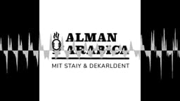 #454 - Bekenntnisse allein helfen niemandem - Alman Arabica