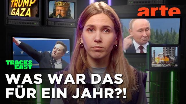 Trump, Putin und ewige Kriege - Das Jahr 2025 | Tracks East | ARTE