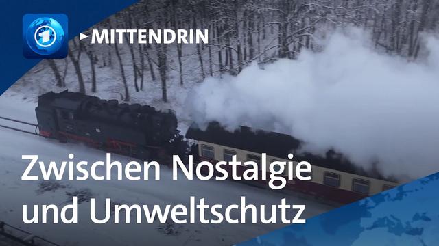 Wernigerode: Die Brockenbahn | tagesthemen mittendrin