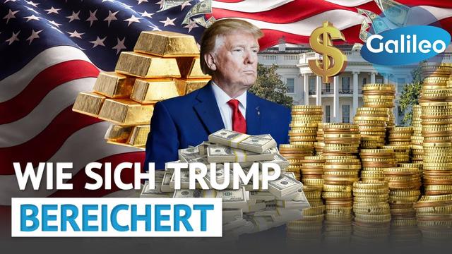 Das Regime: Wie sich Donald Trump bereichert | Galileo