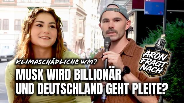 WM, SpaceX, Wirtschaftskrise: Straßenumfrage