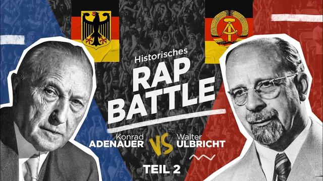 Rap Battle Adenauer vs. Ulbricht | Teil 2