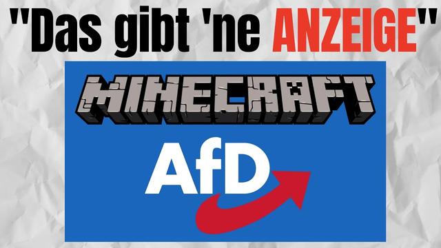 AfD Politiker will mich ANZEIGEN (wegen Minecraft💀💀💀)
