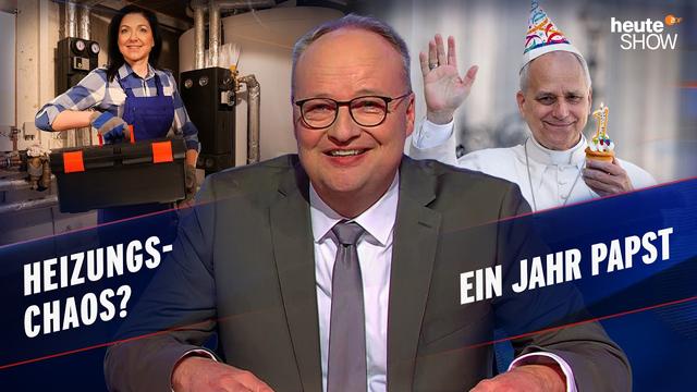 Reiches Heizungsgesetz | Trump ohne Plan | Papst-Jubiläum | heute-show vom 22.05.2026